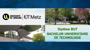 Bachelor Universitaire de Technologie (BUT) à l'IUT de Metz