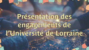 Présentation des engagements de l'Université de Lorraine : Témoignage d'Héléne Boulanger (Magasine 