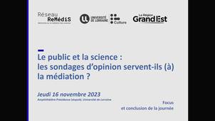 Le public et la science : les sondages d'opinion servent-ils (à) la médiation ? Focus et conclusion de la journée