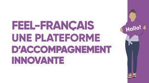 Feel-Français, une plateforme d'accompagnement innovante